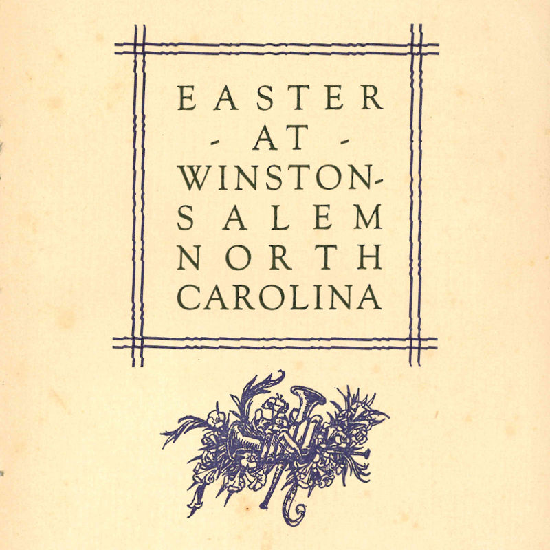 Easter at Winston-Salem, North Carolina