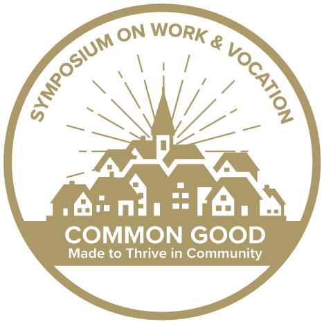 Common Good: Symposium on Work & Vocation logo