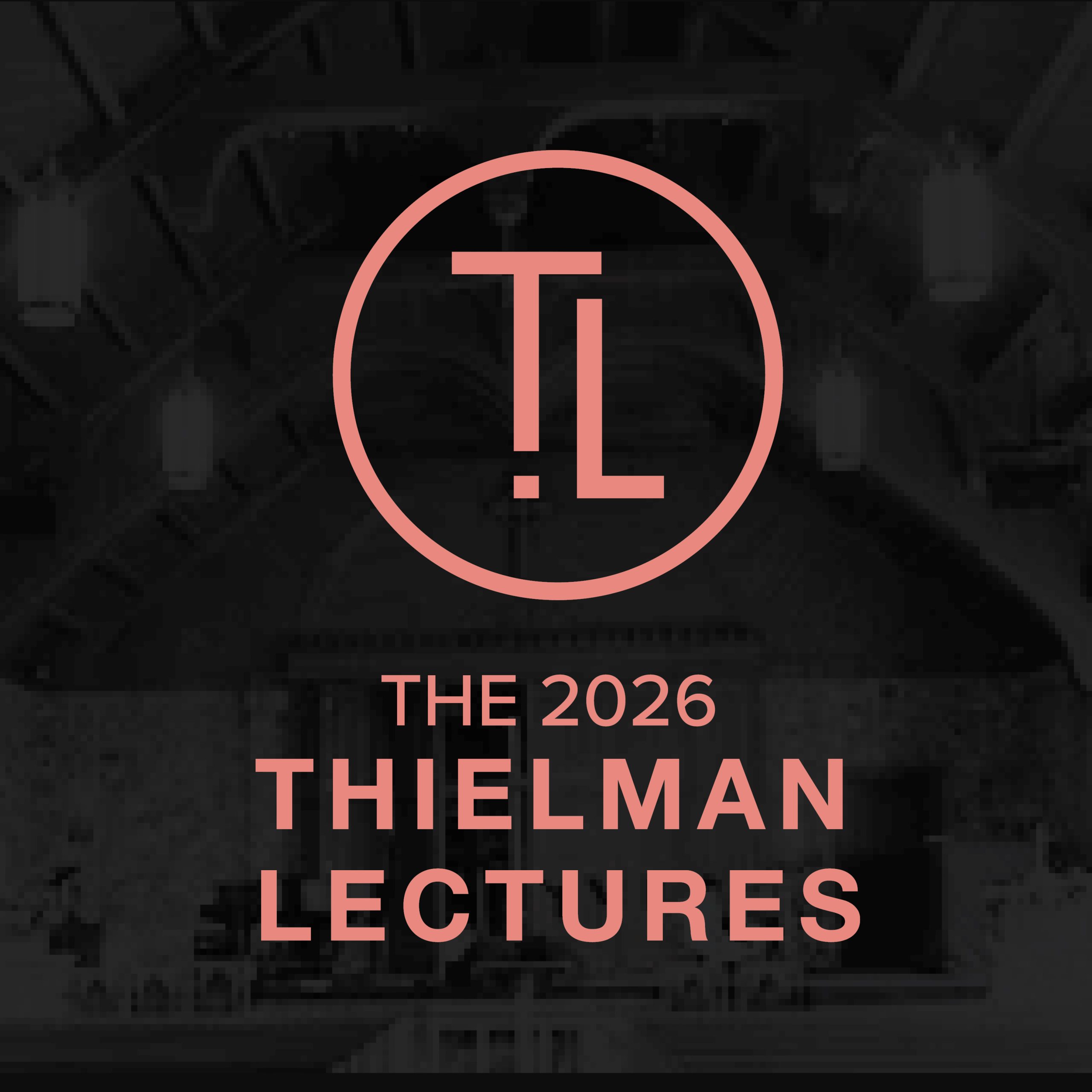 Theilman Lectures 2026